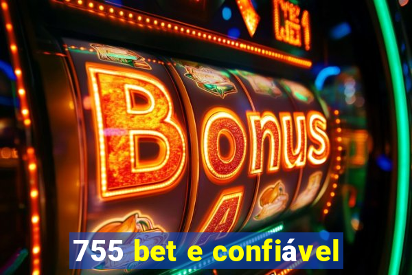 755 bet e confiável